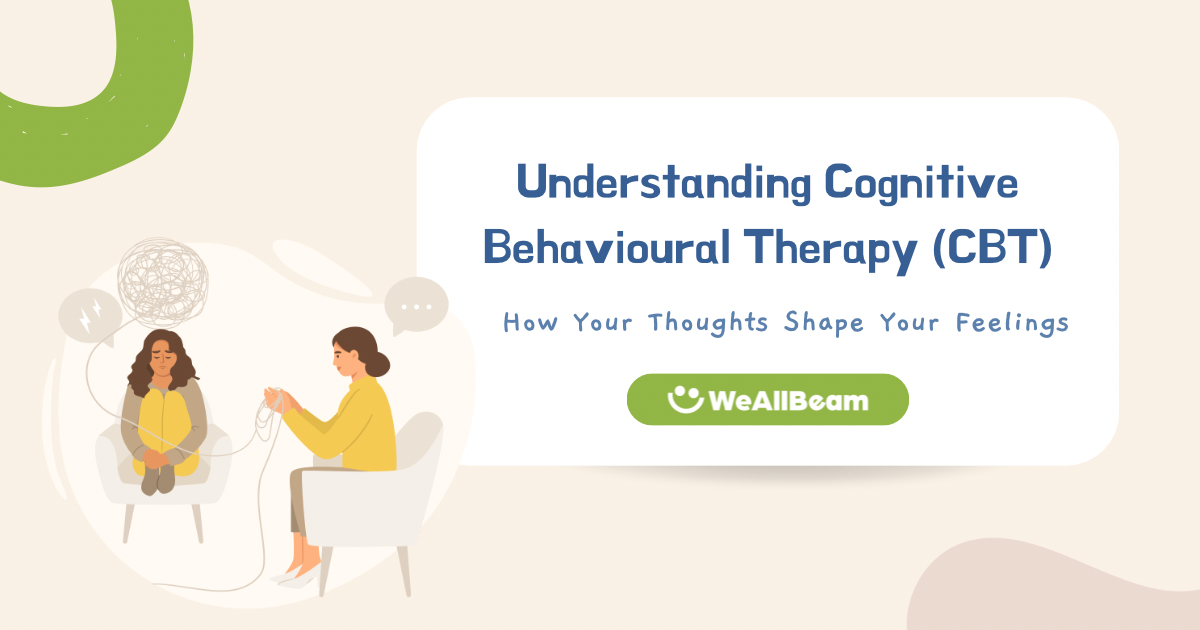 Understanding Cognitive Behavioural Therapy (CBT)
