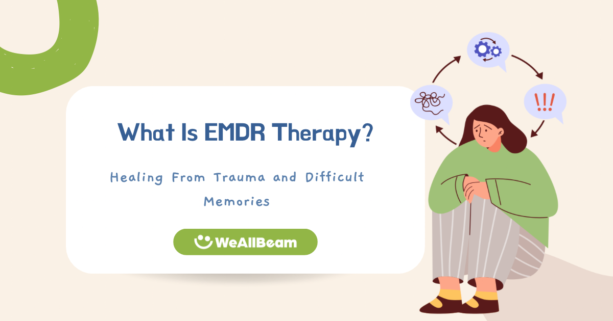 What Is EMDR Therapy and How Can It Help?