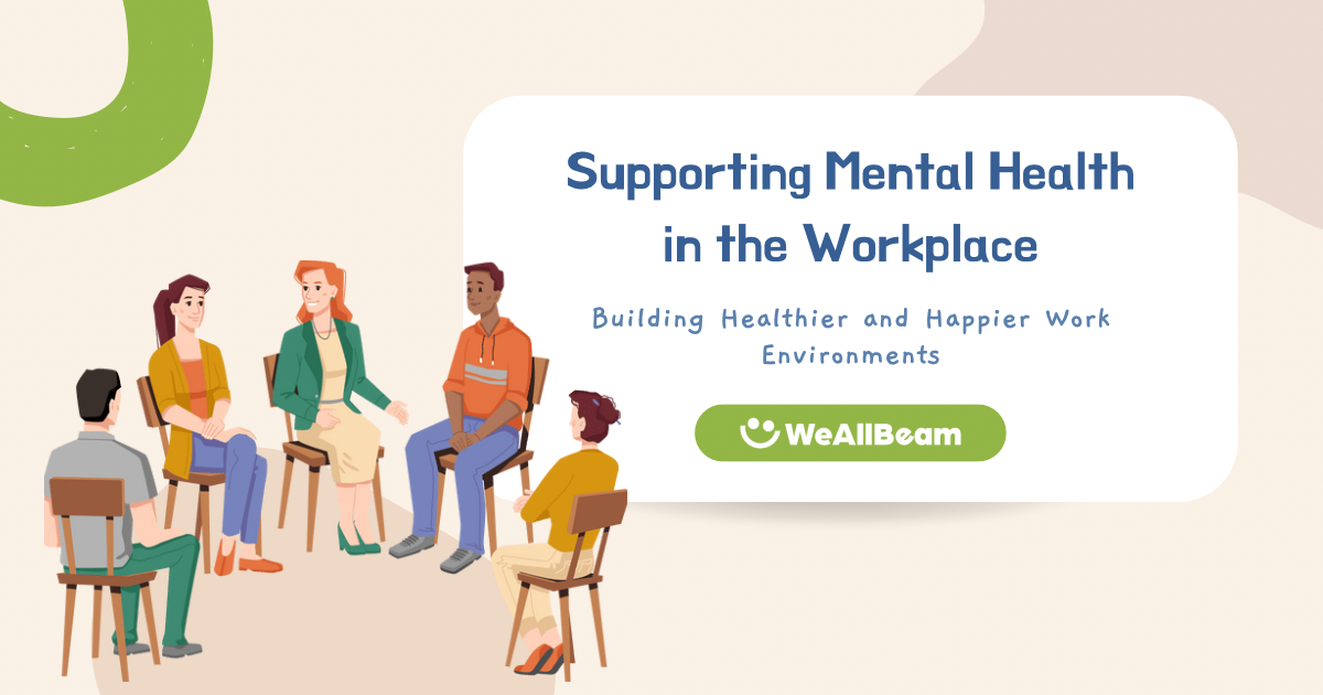 Supporting Mental Health in the Workplace